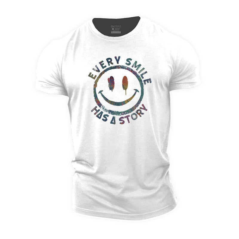 Every Smile Has A Story Cotton T-Shirts