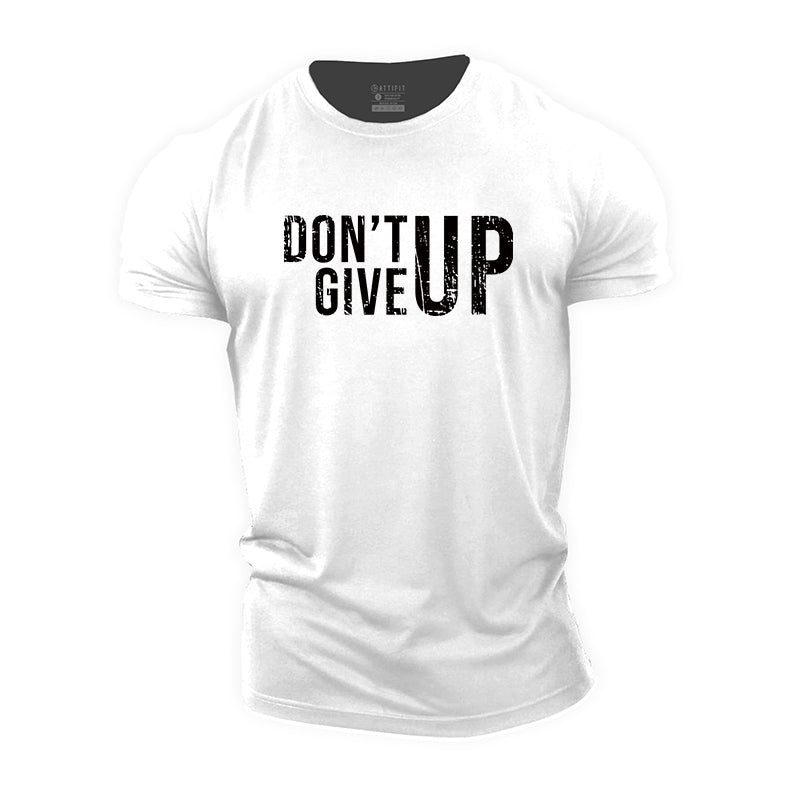 Don't Give Up Cotton Men's T-Shirts