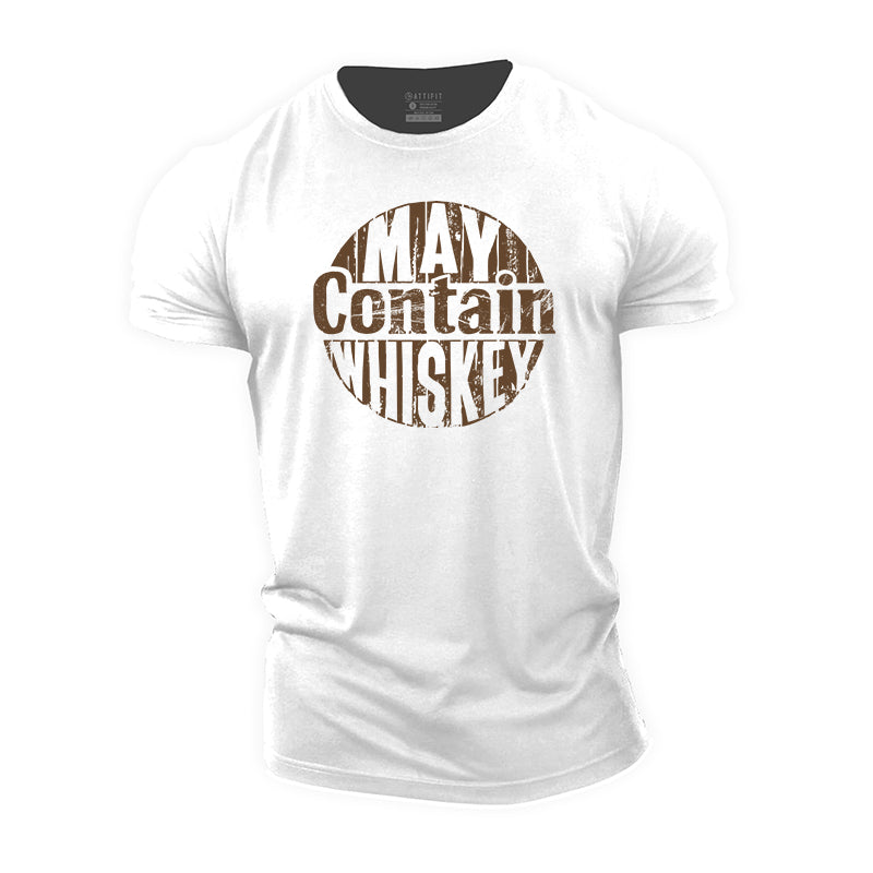 May Contain Whiskey Cotton T-Shirts