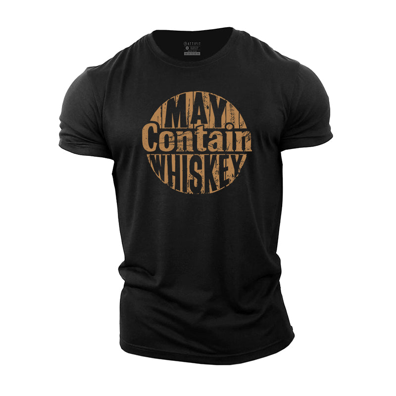 May Contain Whiskey Cotton T-Shirts