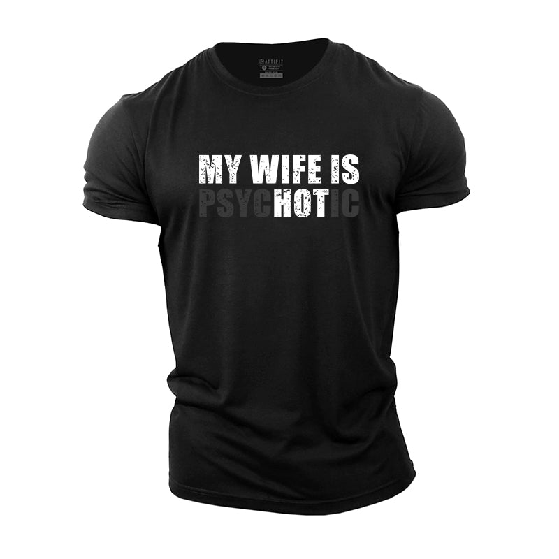 My Wife Is Hot Graphic Cotton T-Shirts