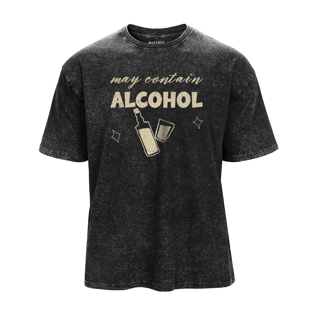 May Contain Alcohol Washed T-Shirt