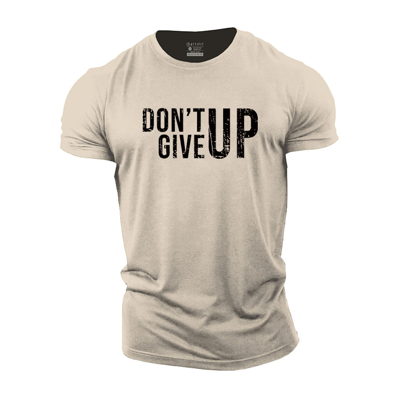 Don't Give Up Cotton Men's T-Shirts