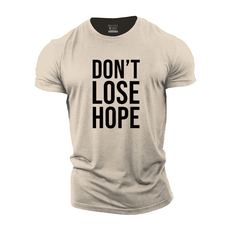 Don't Lose Hope Cotton Men's T-Shirts