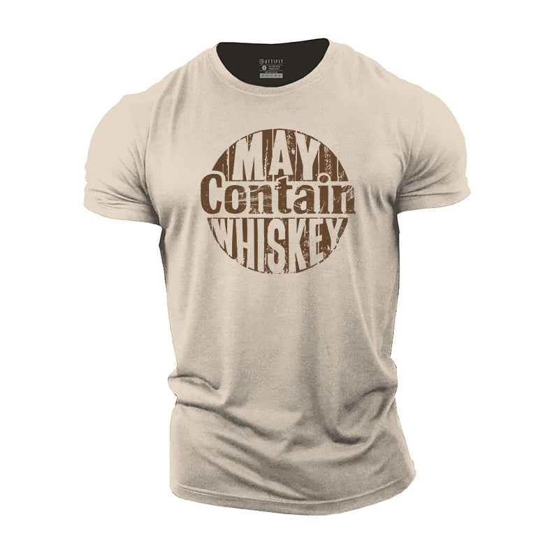 May Contain Whiskey Cotton T-Shirts