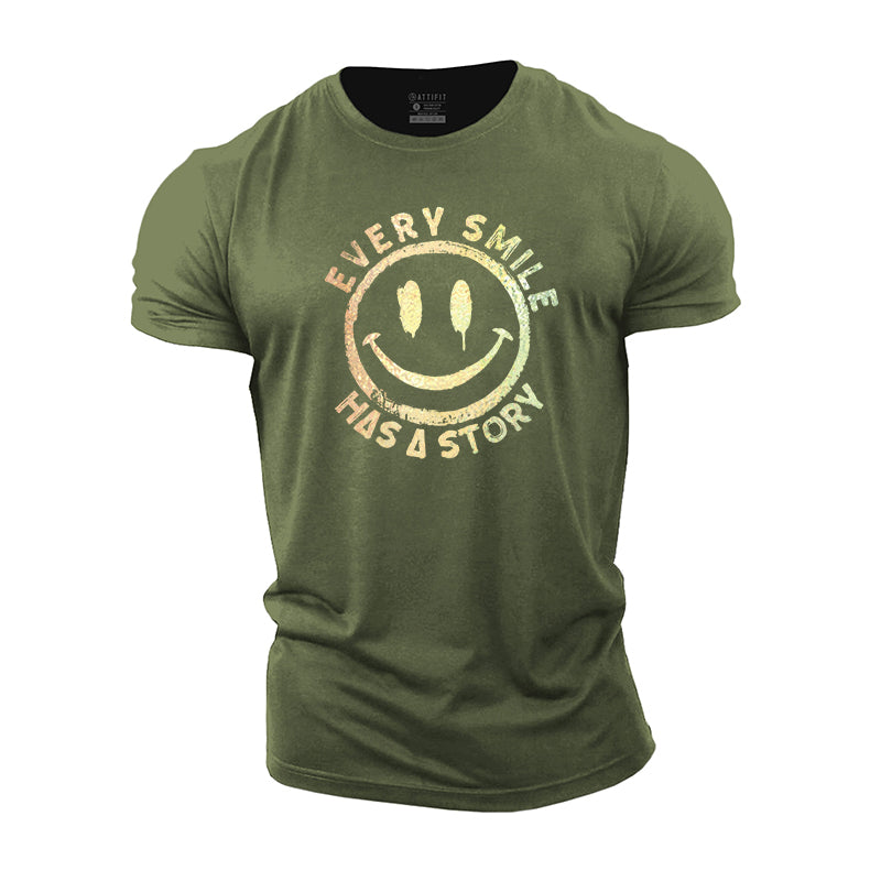 Every Smile Has A Story Cotton T-Shirts