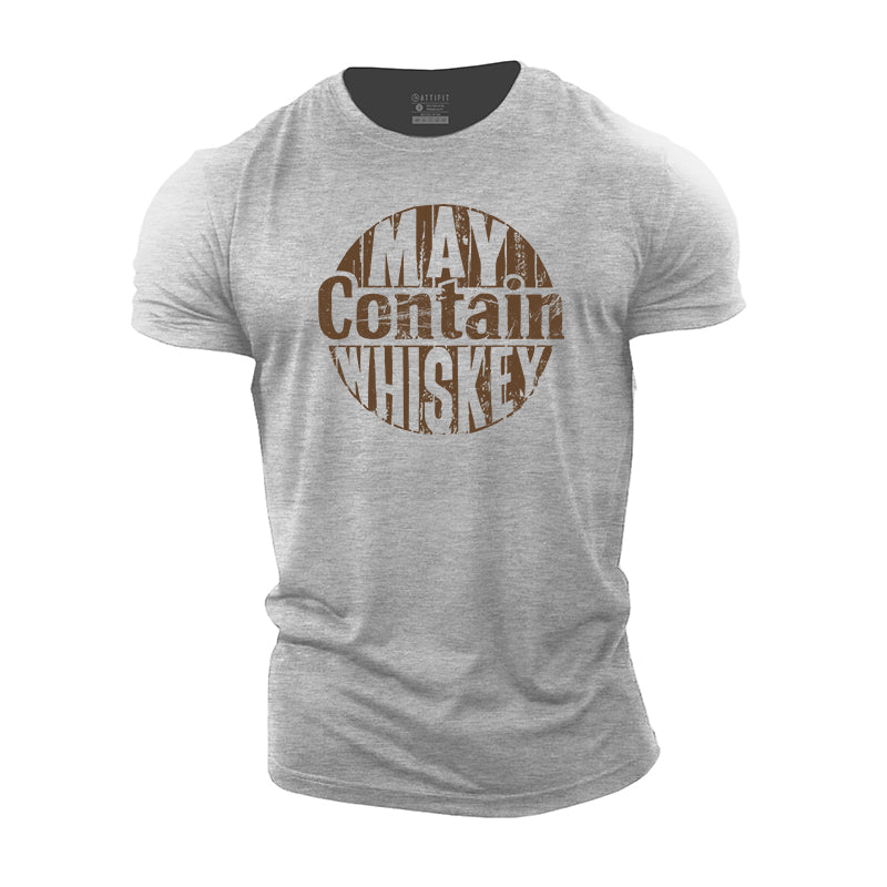 May Contain Whiskey Cotton T-Shirts