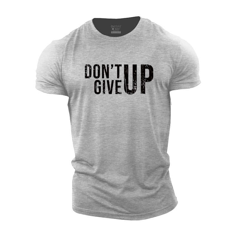 Don't Give Up Cotton Men's T-Shirts