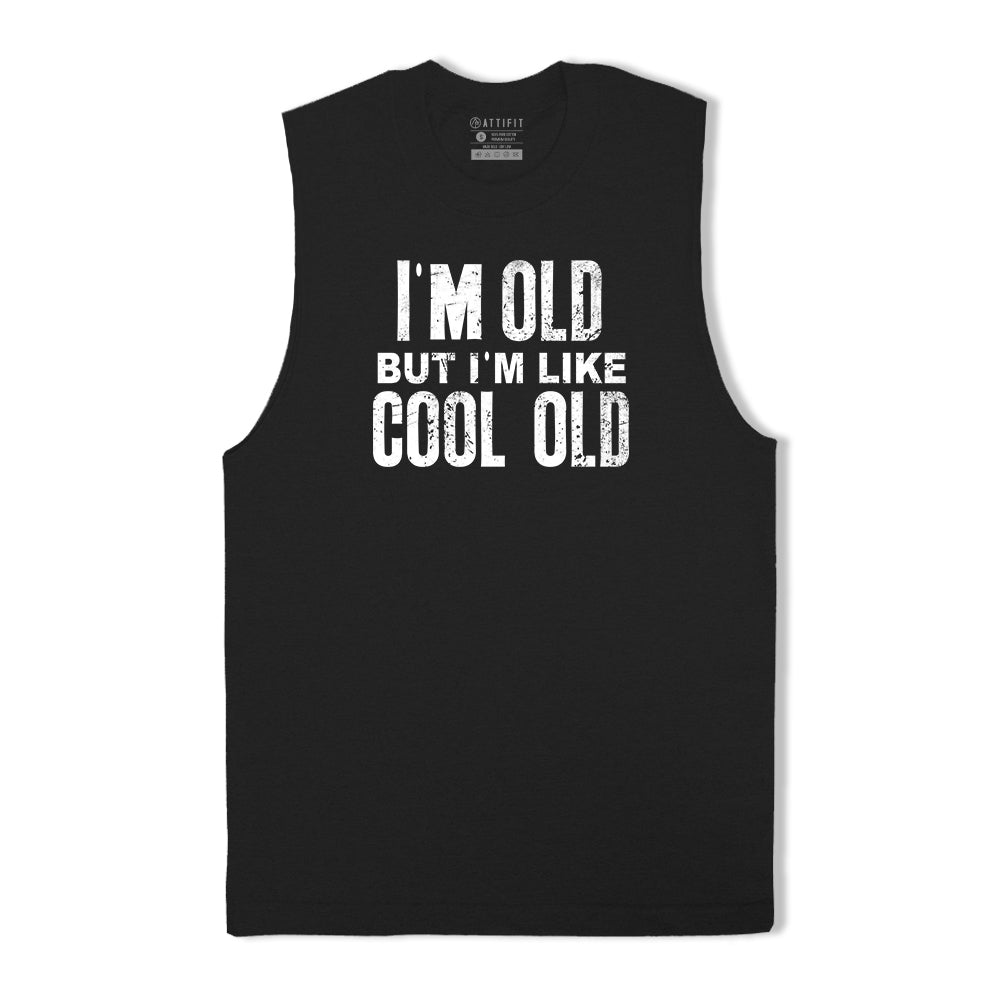 I'm Like Cool Old Tank