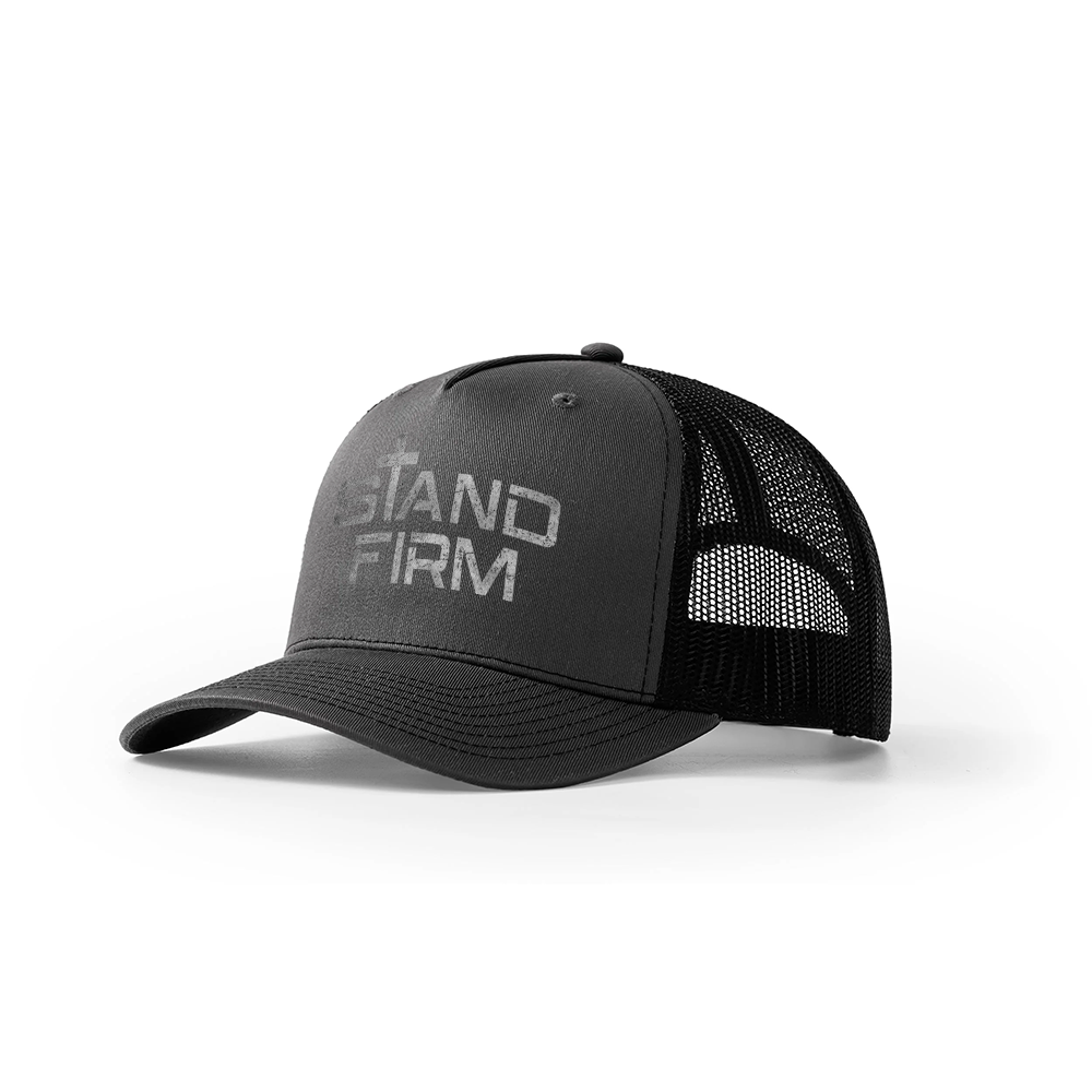 Stand Firm Trucker Hat