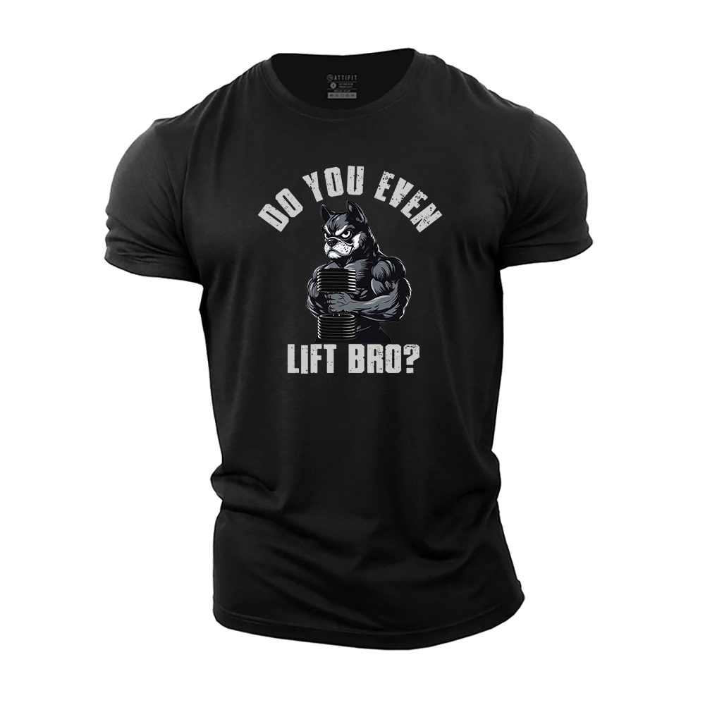 Do You Even Lift Bro? Cotton T-Shirt