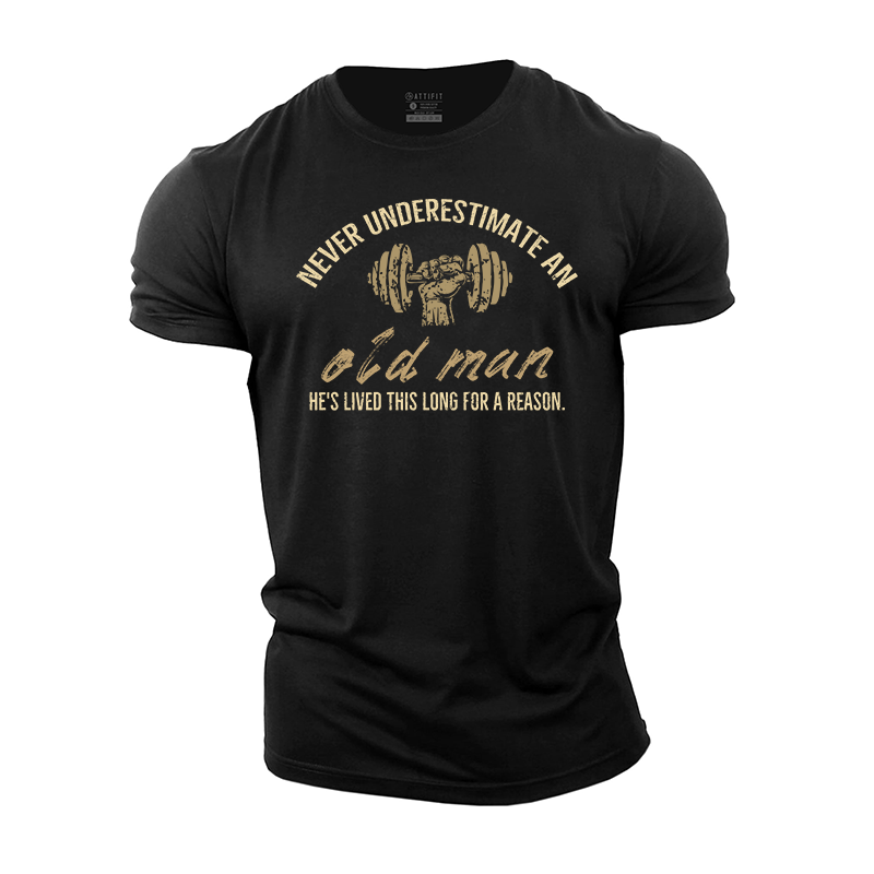 Never Underestimate an Old Man Cotton T-Shirt