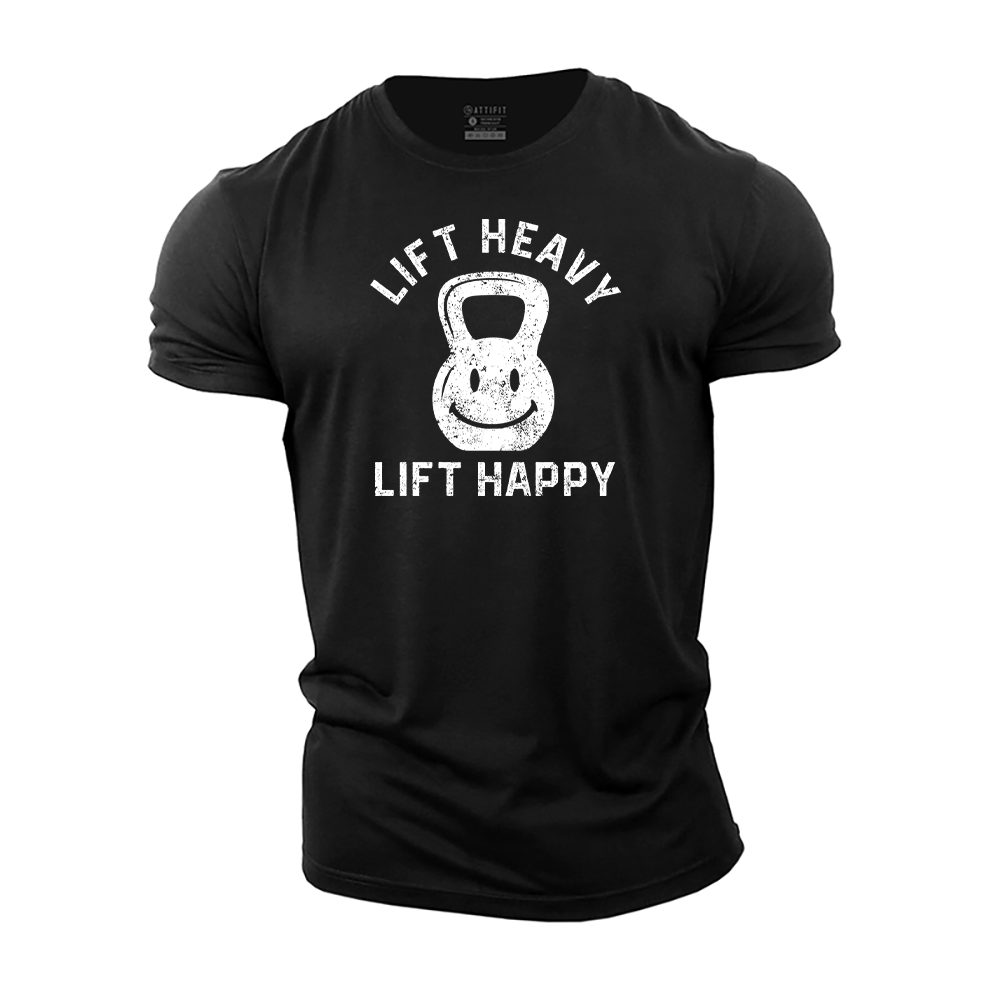 Lift Heavy Lift Happy Cotton T-Shirt