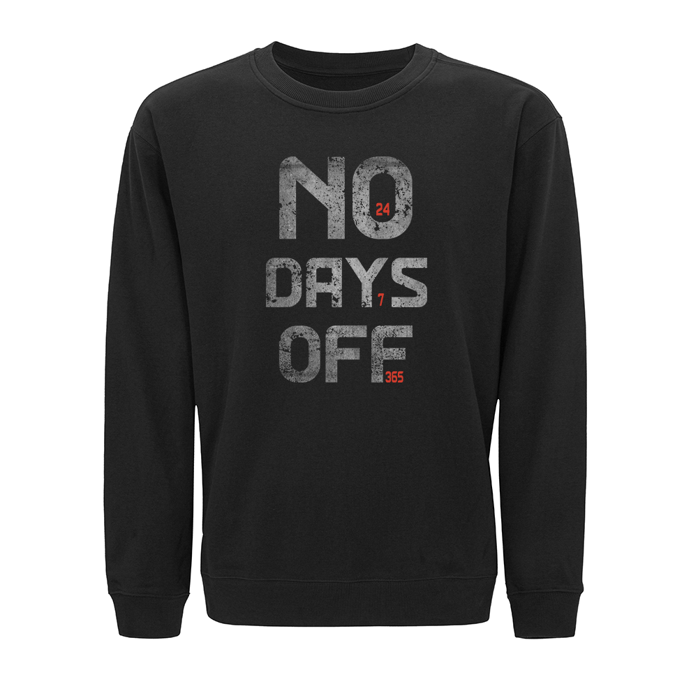 No Days Off Crewneck Sweatshirt