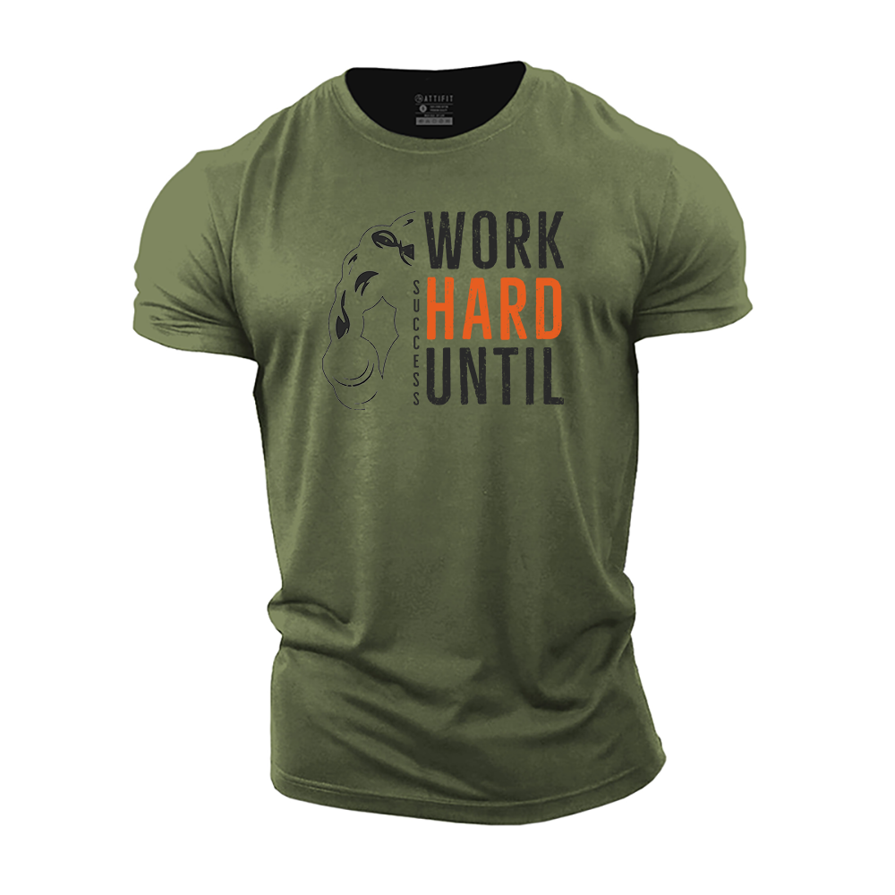 Work Hard Until Success Cotton T-Shirt