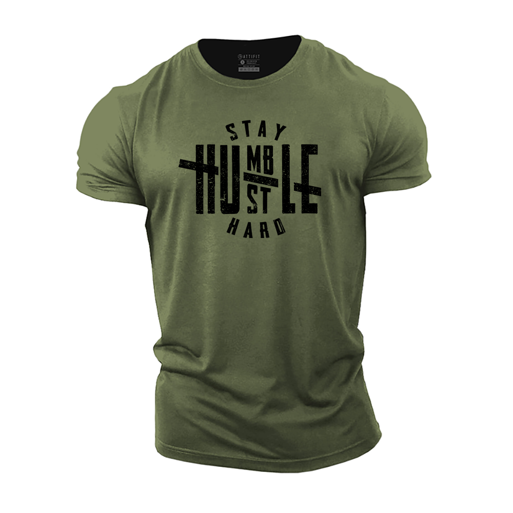 Stay Humble Hustle Hard Cotton T-Shirt