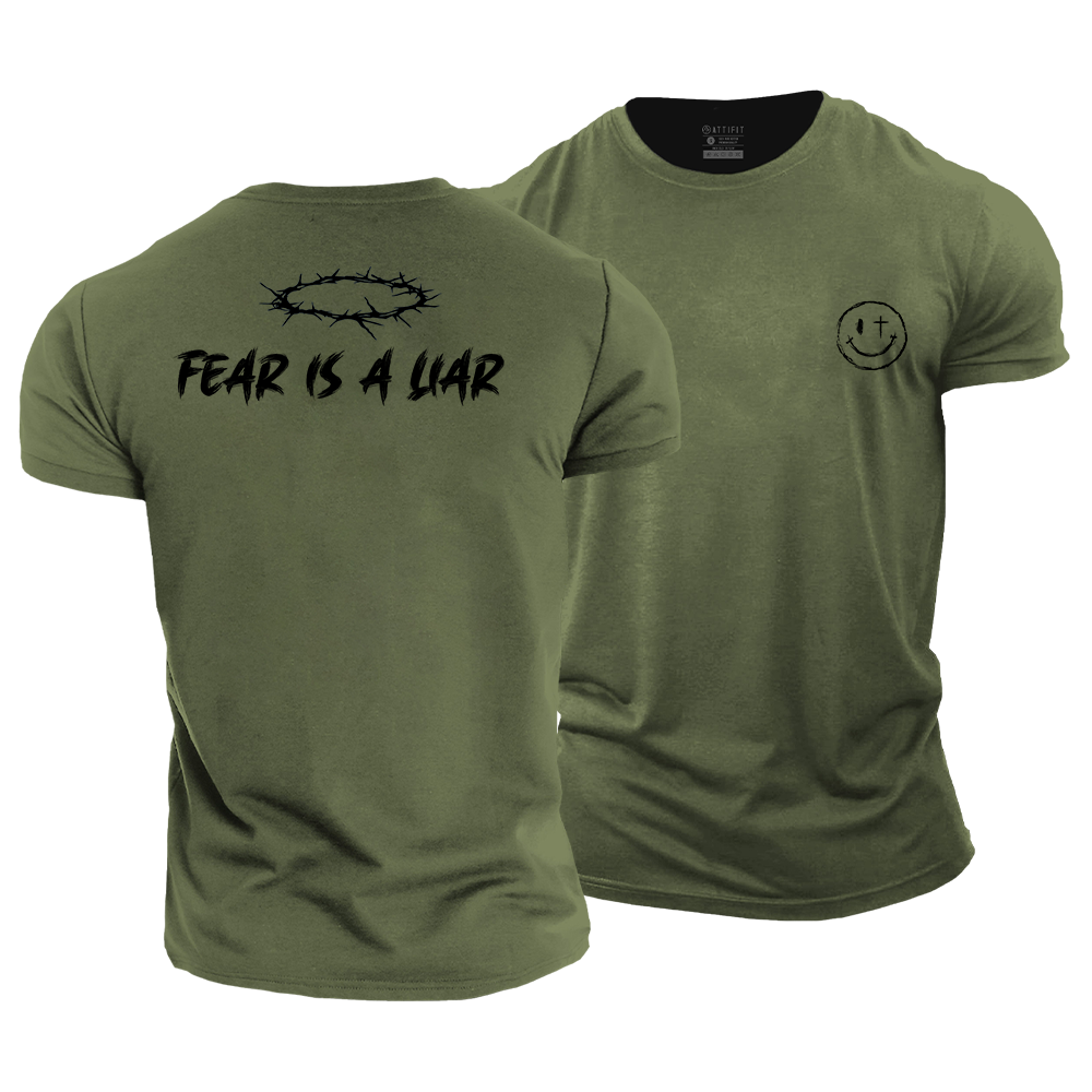 Fear Is a Liar Cotton T-Shirt