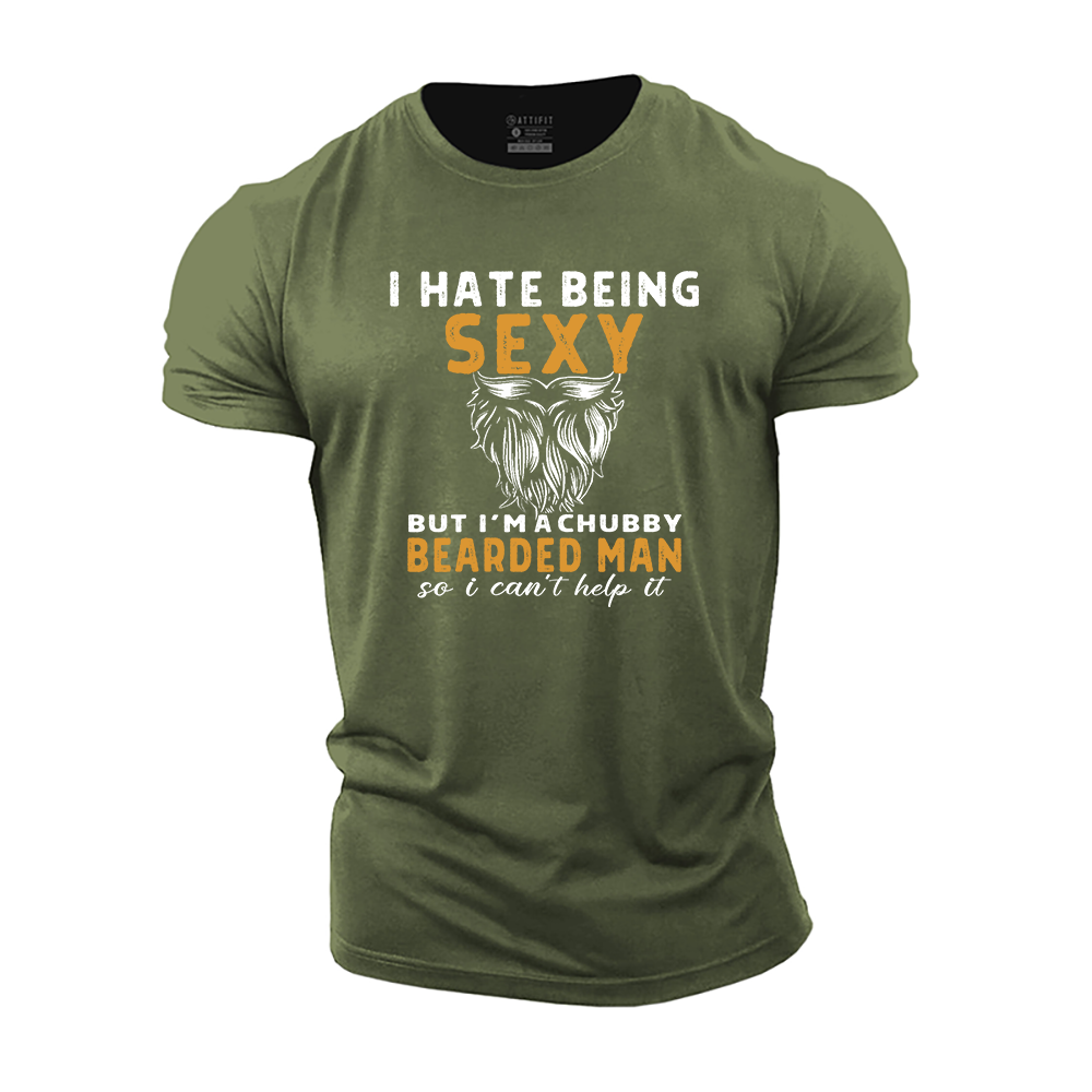 But I'm a Chubby Bearded Man Cotton T-Shirt