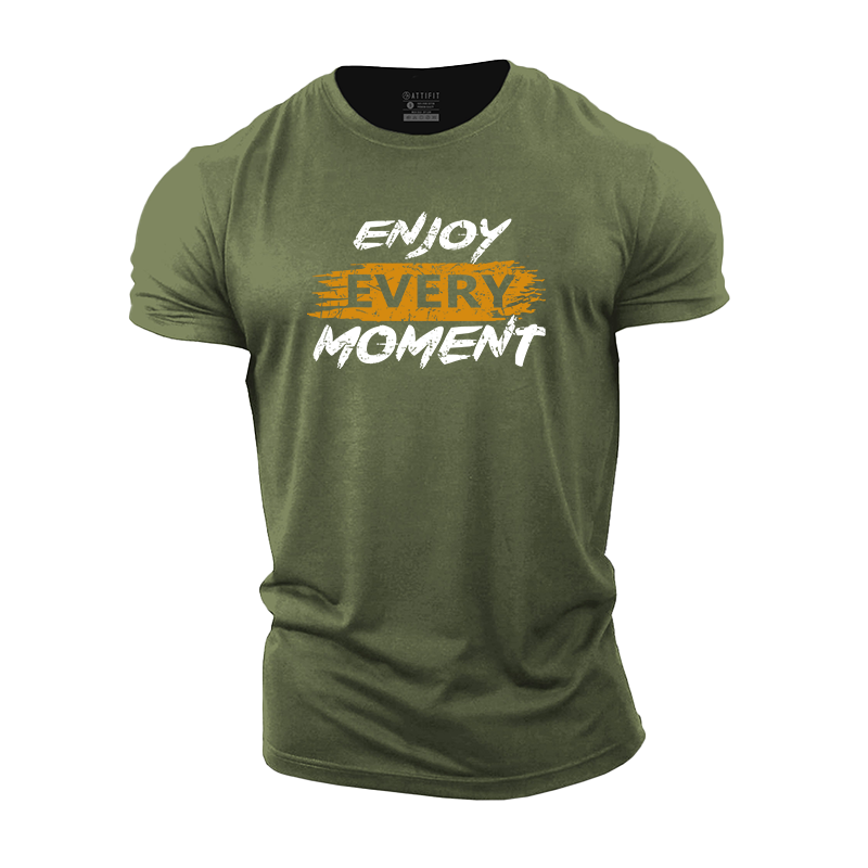 Enjoy Every Moment Cotton T-Shirt