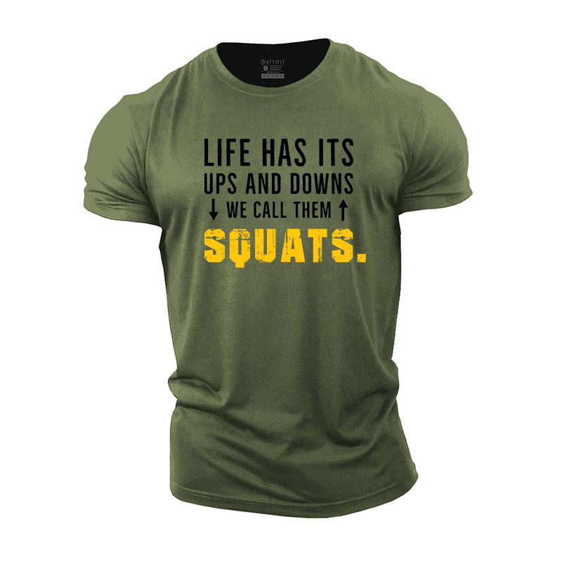 Life Has Its Ups and Downs Cotton T-Shirt