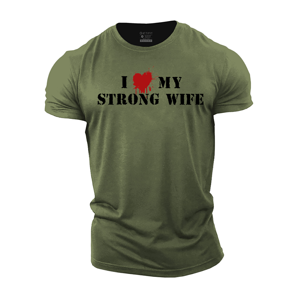 I Love My Strong Wife Cotton T-Shirt