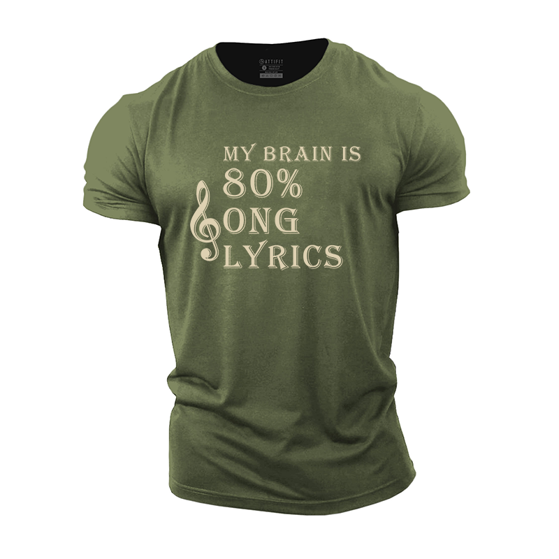 My Brain Is 80% Song Lyrics Cotton T-Shirt