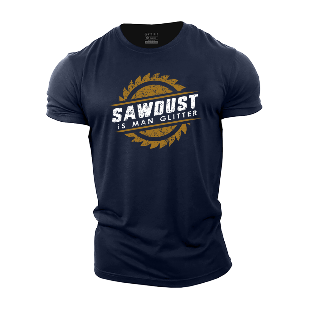 Sawdust Is Man Glitter Cotton T-Shirt