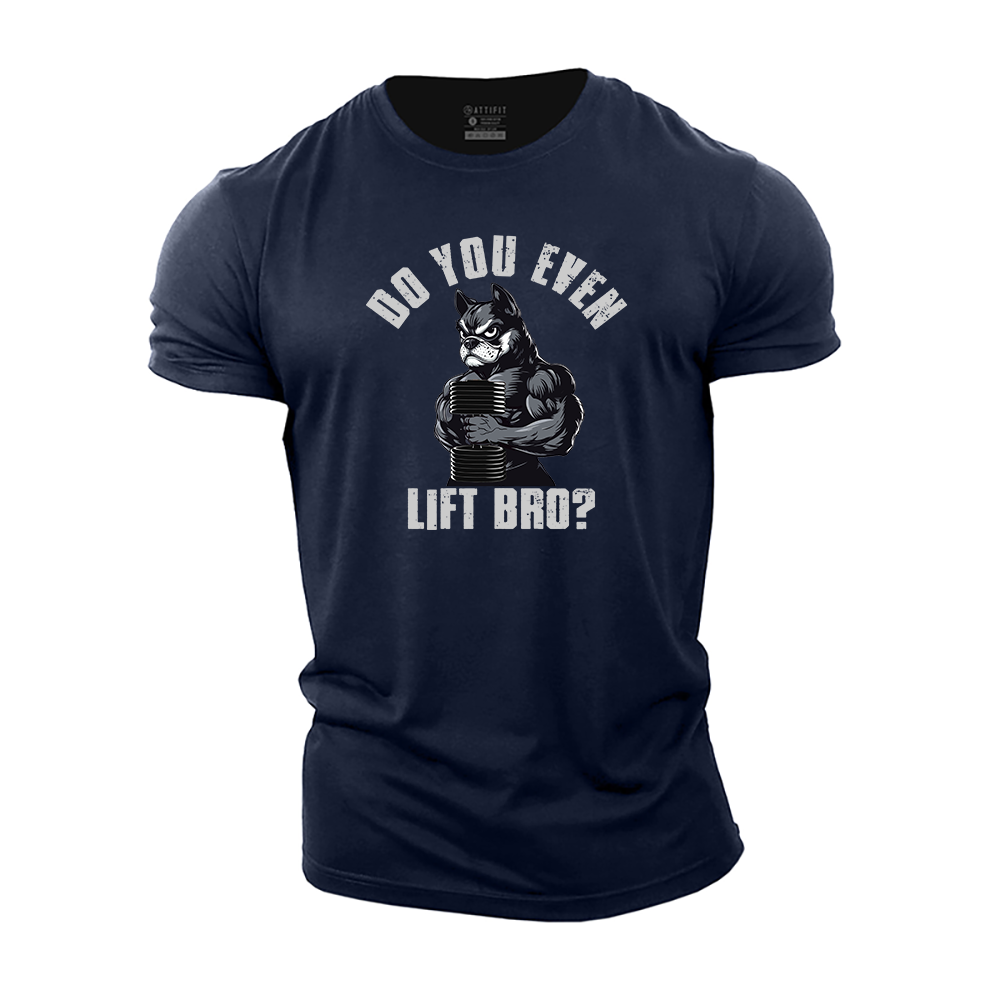 Do You Even Lift Bro? Cotton T-Shirt