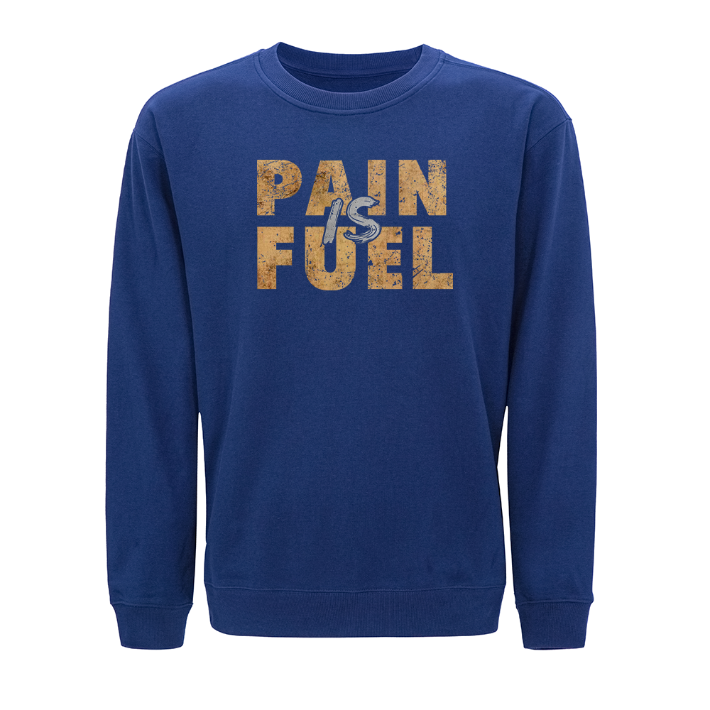 Pain Is Fuel Crewneck Sweatshirt