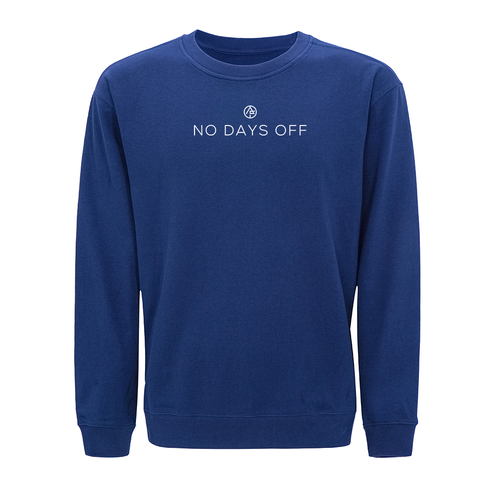 No Days Off Crewneck Sweatshirt