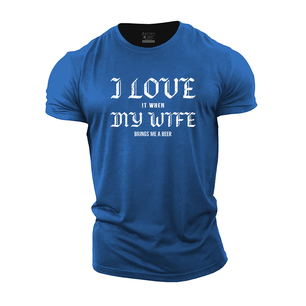 I Love My Wife Cotton T-Shirt