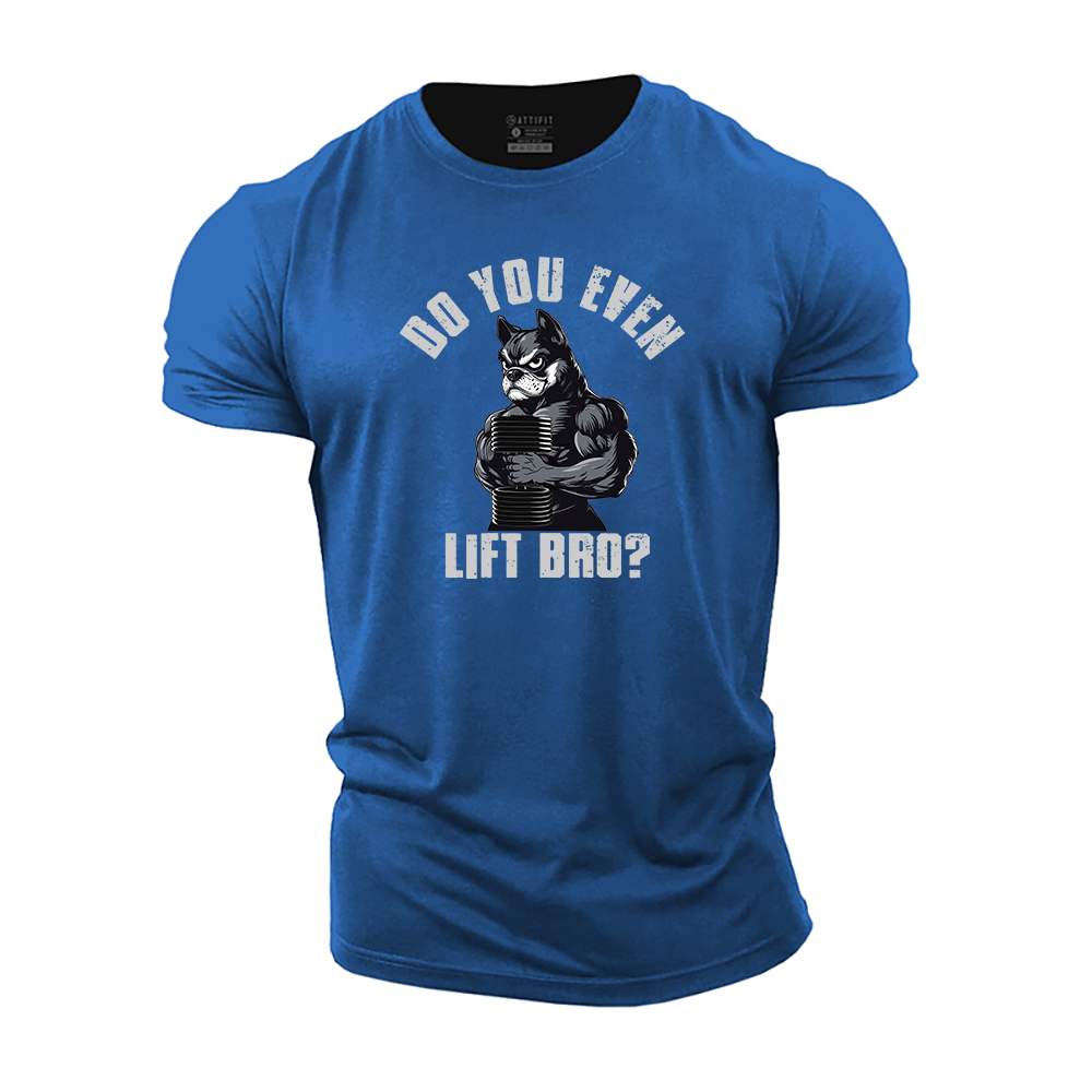 Do You Even Lift Bro? Cotton T-Shirt