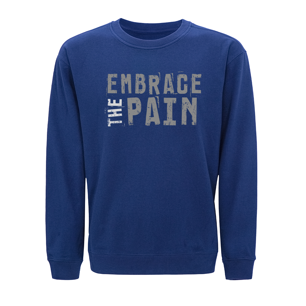 Embrace the Pain Crewneck Sweatshirt