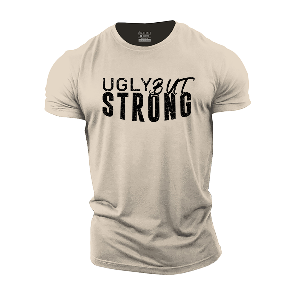 Ugly but Strong Cotton T-Shirt