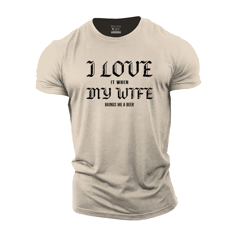 I Love My Wife Cotton T-Shirt