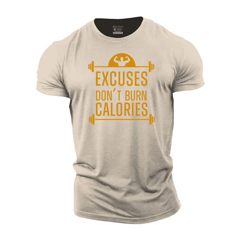 Excuses Don't Burn Calories Cotton T-Shirt