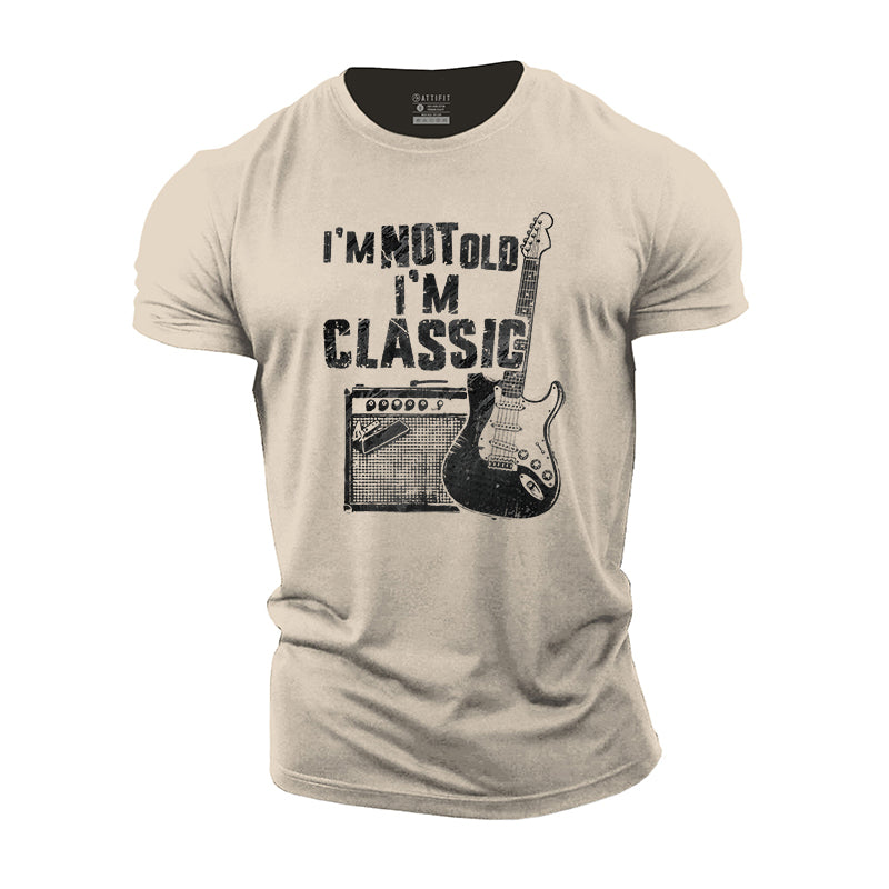 I'm Not Old I'm Classic Cotton T-Shirt