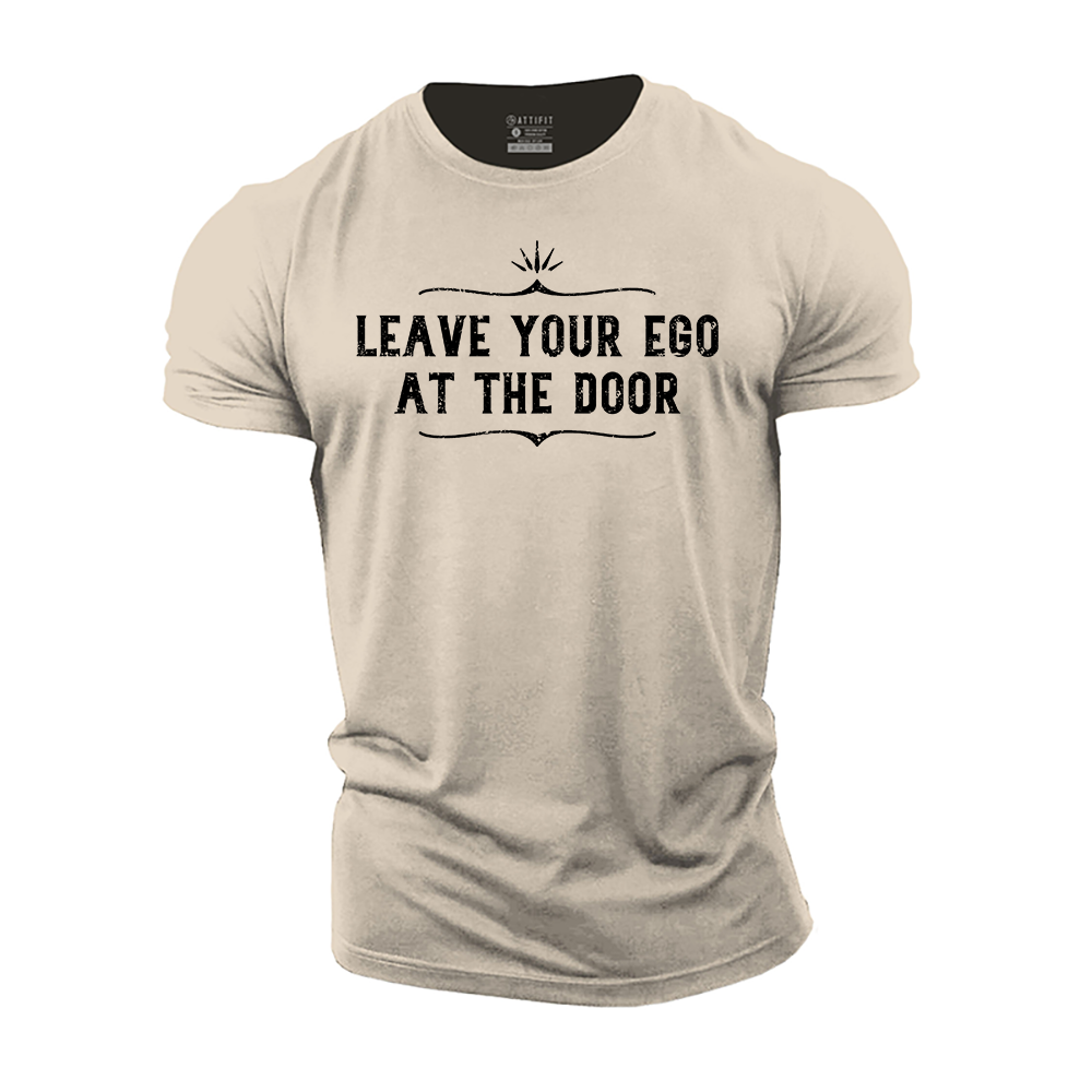 Leave Your Ego at the Door Cotton T-Shirt