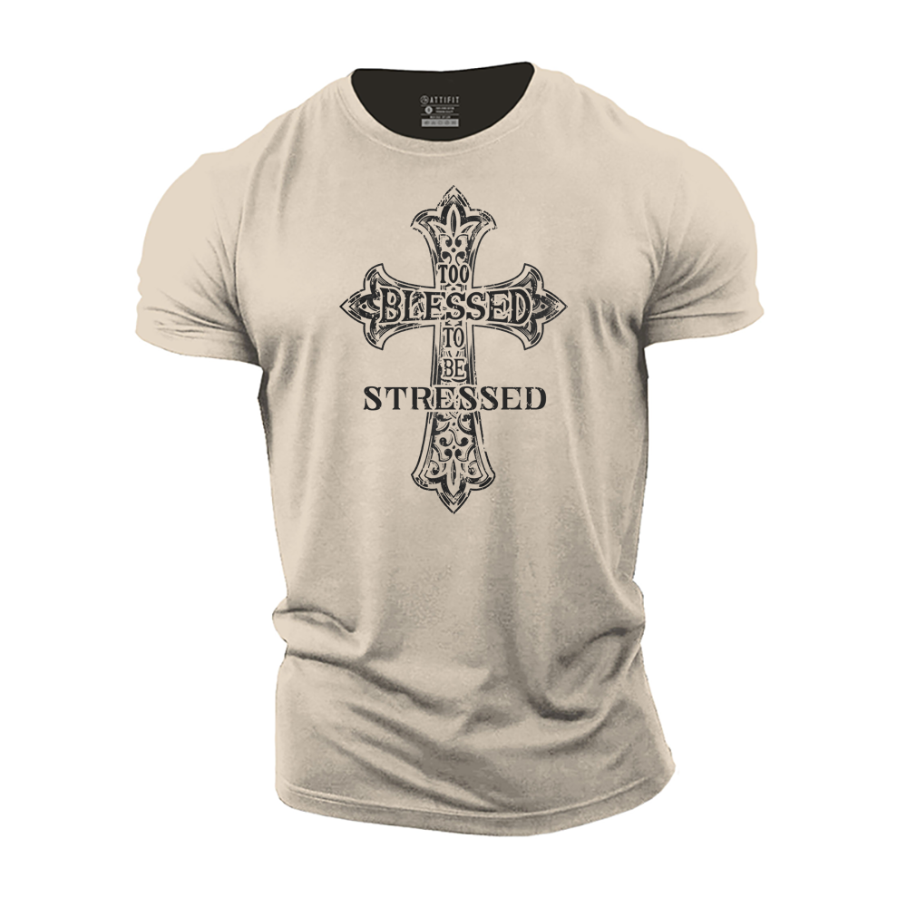 Too Blessed to Be Stressed Cotton T-Shirt