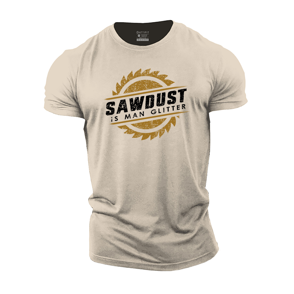 Sawdust Is Man Glitter Cotton T-Shirt