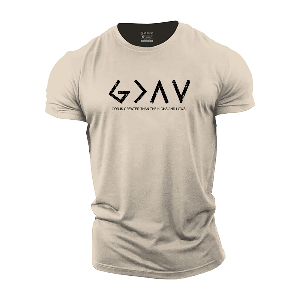 God Is Greater Than The Highs And Lows Cotton T-Shirt