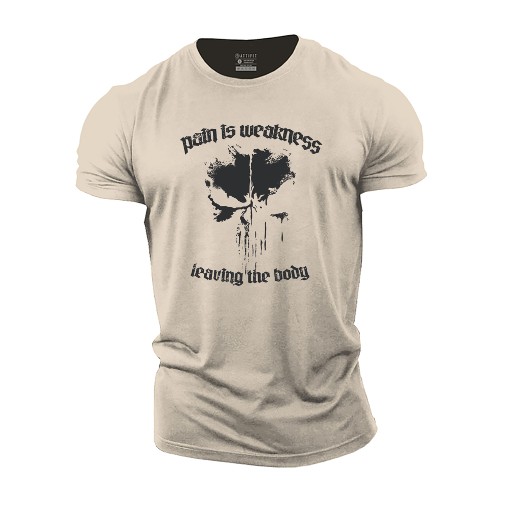 Pain Is Weakness Leaving the Body Cotton T-Shirt