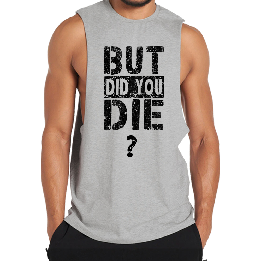 But Did You Die? Tank