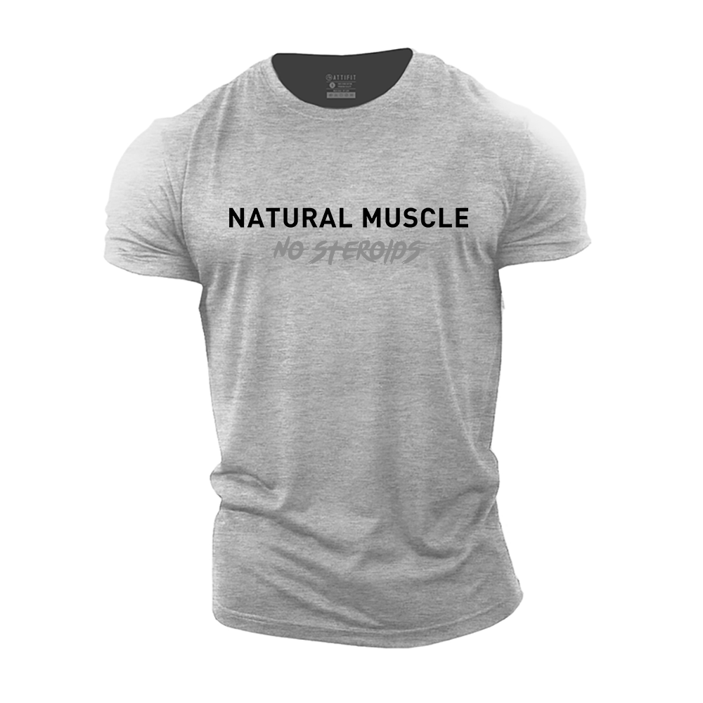 Natural Muscle No Steroids Cotton T-Shirt