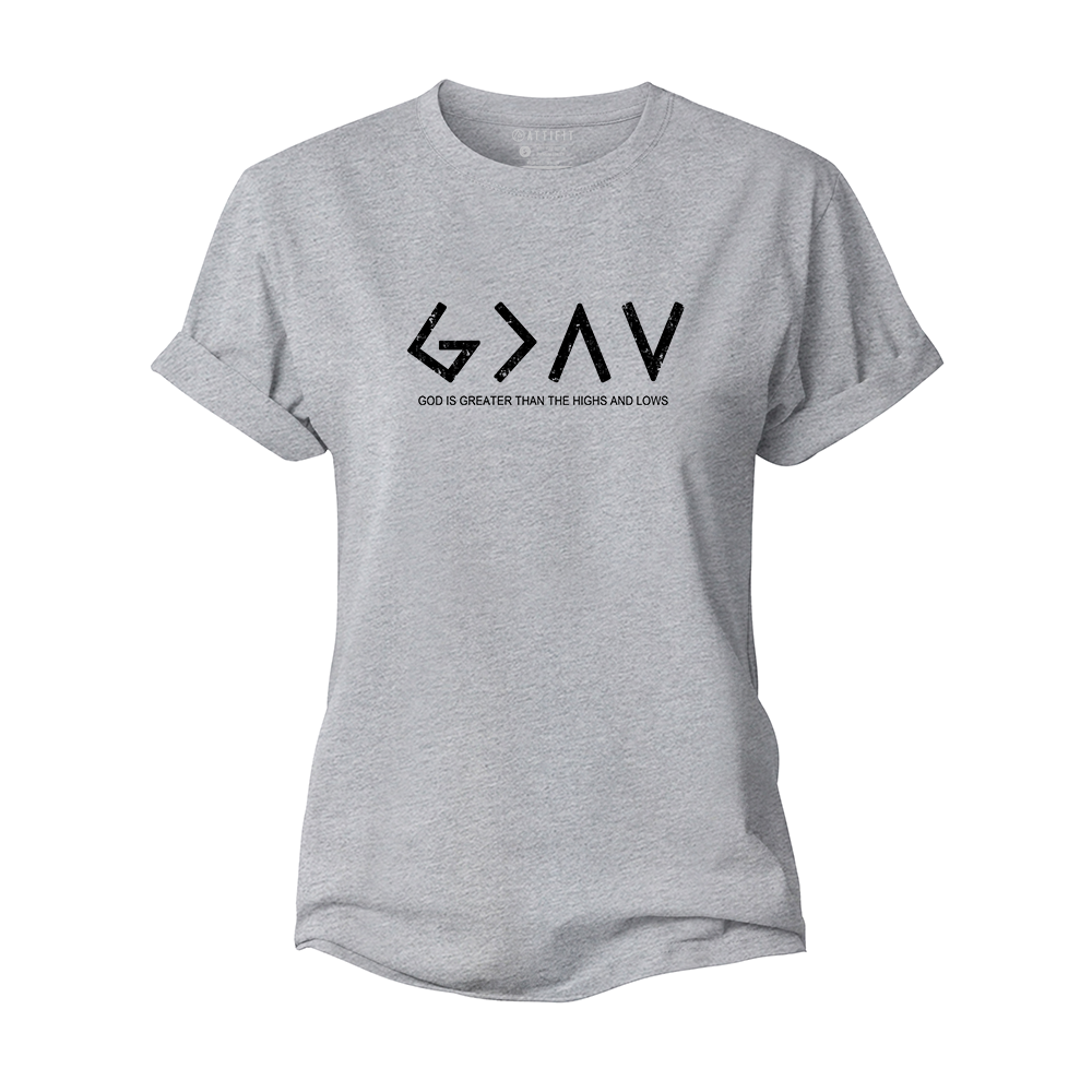 God Is Greater Than The Highs And Lows Women's Cotton T-Shirt