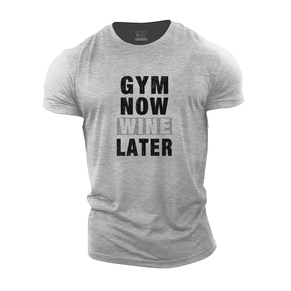 Gym Now Wine Later Cotton T-Shirt