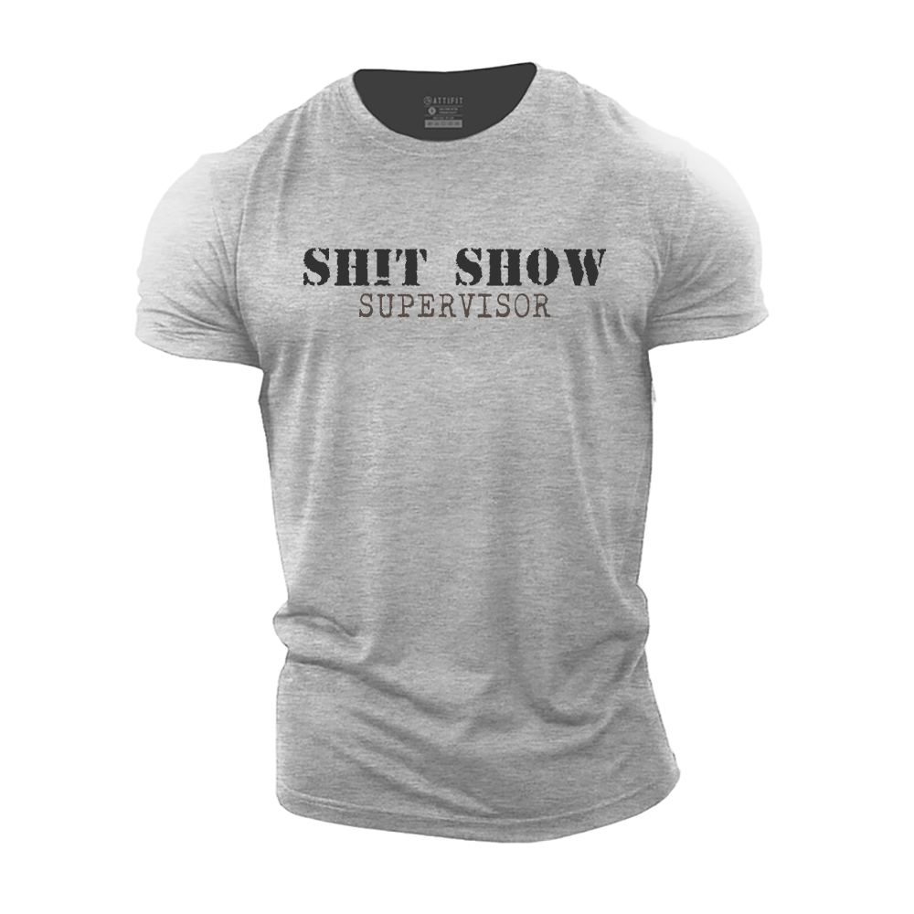 Sh!t Show Supervisor Cotton T-Shirt