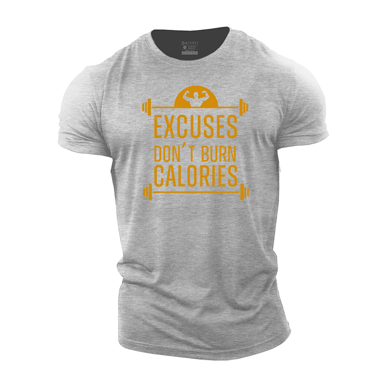 Excuses Don't Burn Calories Cotton T-Shirt