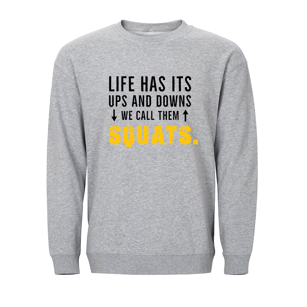 Life Has Its Ups and Downs Crewneck Sweatshirt