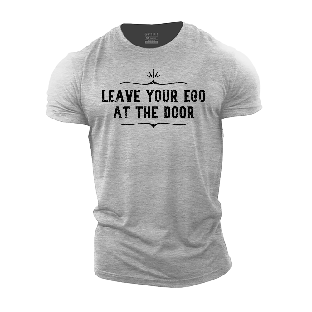 Leave Your Ego at the Door Cotton T-Shirt